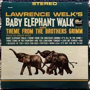 Portada de Álbum "Baby Elephant Walk And Theme From The Brothers Grimm", de Lawrence Welk