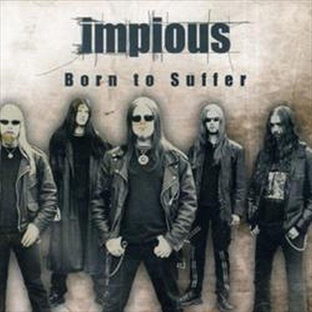 Portada de Álbum "Born to Suffer", de Impious
