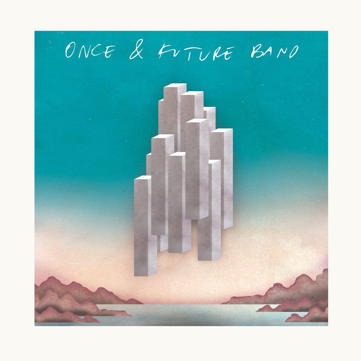 Portada de Álbum "Once & Future Band", de Once And Future Band