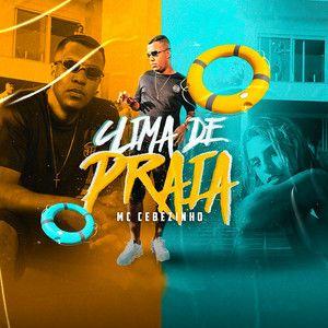 Portada de Sencillo/EP "Clima de Praia", de MC Cebezinho