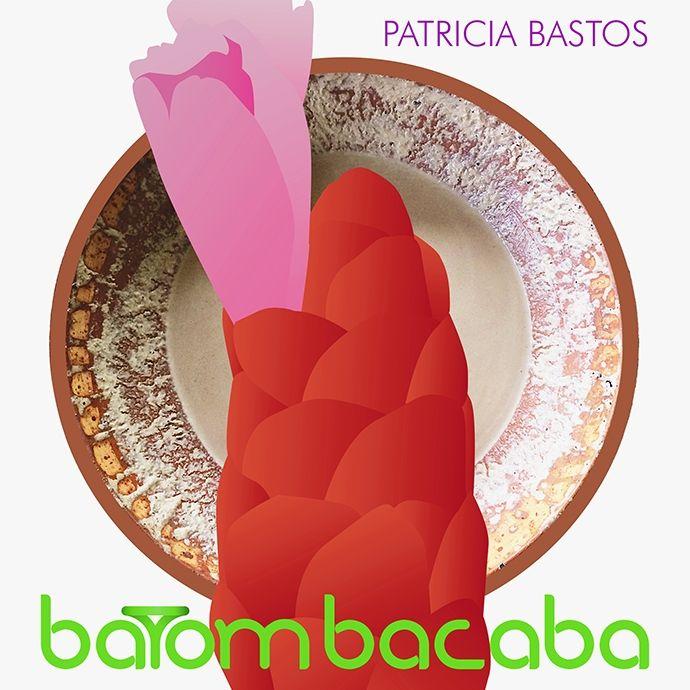 Portada de Álbum "Batom Bacaba", de Patrícia Bastos