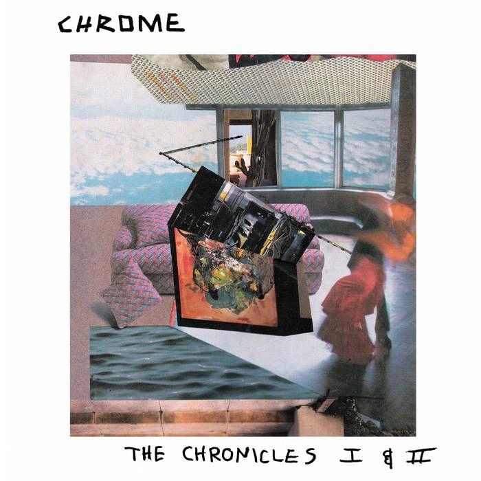 Album cover of "The Chronicles I" by Chrome
