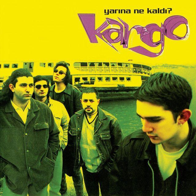 Portada de Álbum "Yarına Ne Kaldı?", de Kargo