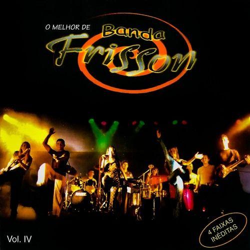 Portada de Álbum "O Melhor de Banda Frisson, Vol.4", de Banda Frisson