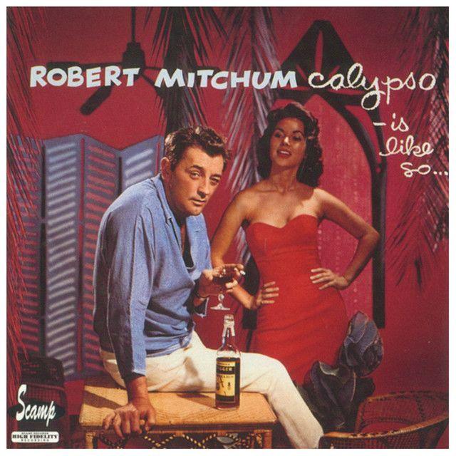 Portada de Álbum "Calypso - Is Like So!", de Robert Mitchum