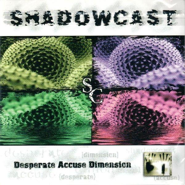 Capa do Álbum "Desperate Accuse Dimension", de Shadowcast