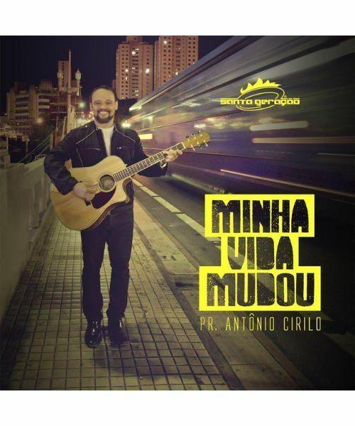 Album cover of "Minha Vida Mudou " by Santa Geração