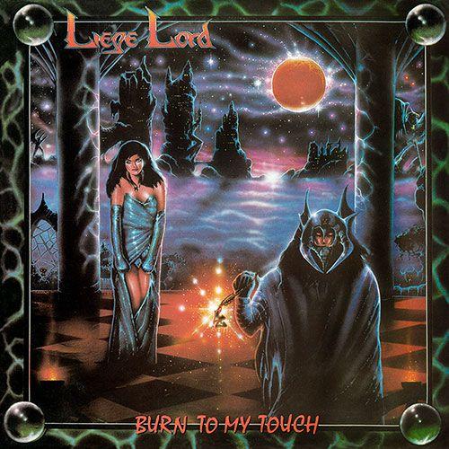 Portada de Álbum "Burn To My Touch", de Liege Lord