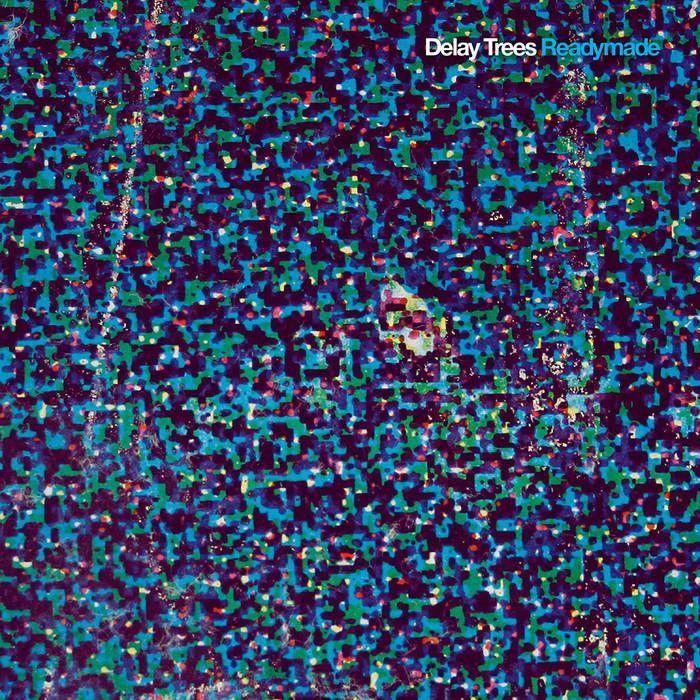 Capa do Álbum "Readymade", de Delay Trees