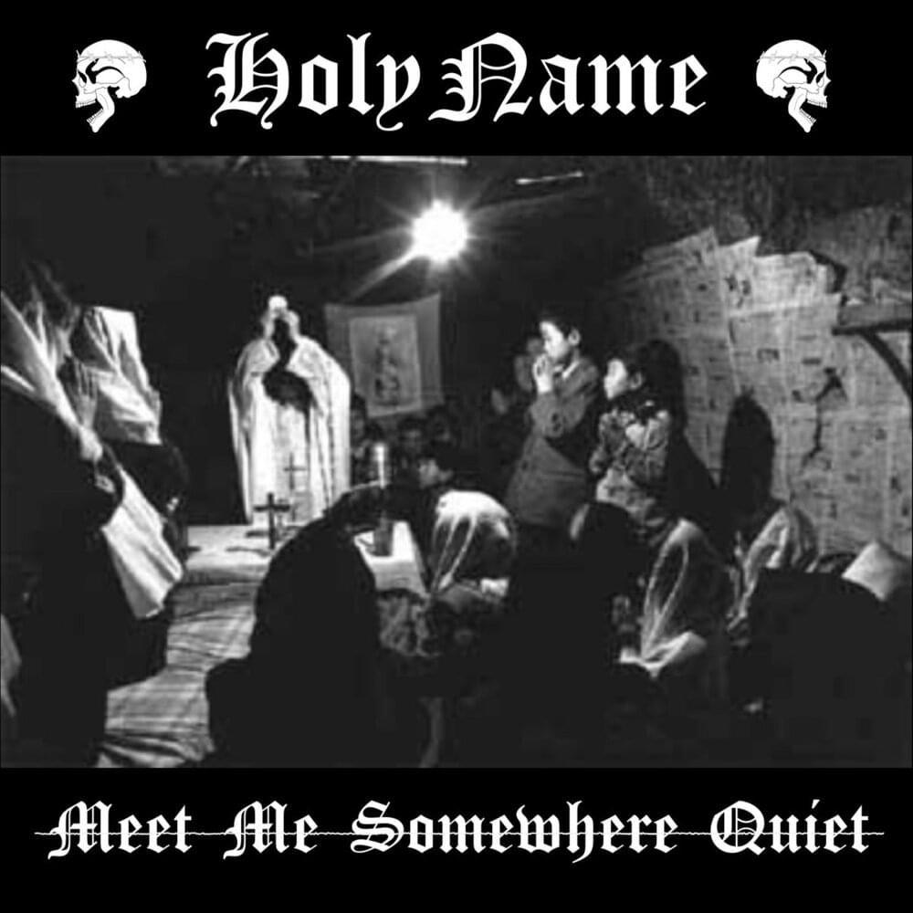 Capa do Single/EP "Meet Me Somewhere Quiet", de HolyName