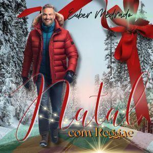 Portada de Álbum "Natal Com Reggae", de Euber Medrado