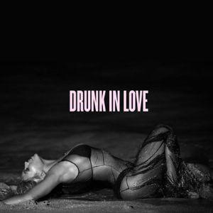 Album cover of "Drunk In Love" by Beyoncé