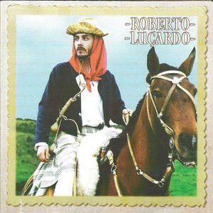 Portada de Álbum "De Terra, Canto e Galpão", de Roberto Luçardo