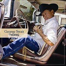 Capa do Álbum "Twang", de George Strait