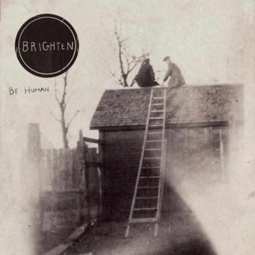 Capa do Álbum "Be Human - EP", de Brighten