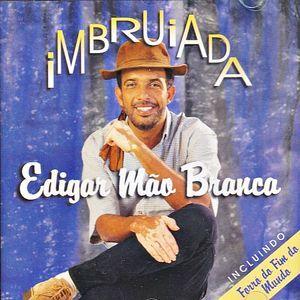 Capa do álbum "Imbruiada", de Edigar Mão Branca