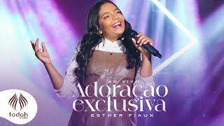 Portada de Sencillo/EP "Adoração Exclusiva", de Esther Fiaux