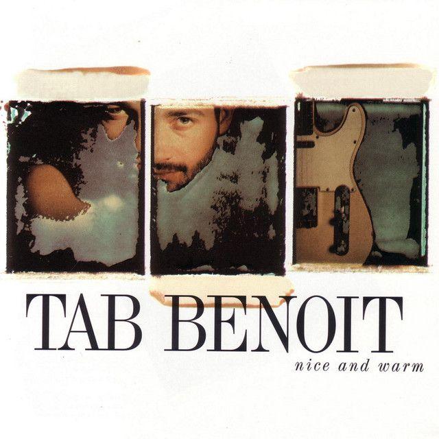 Portada de Álbum "Nice And Warm", de Tab Benoit