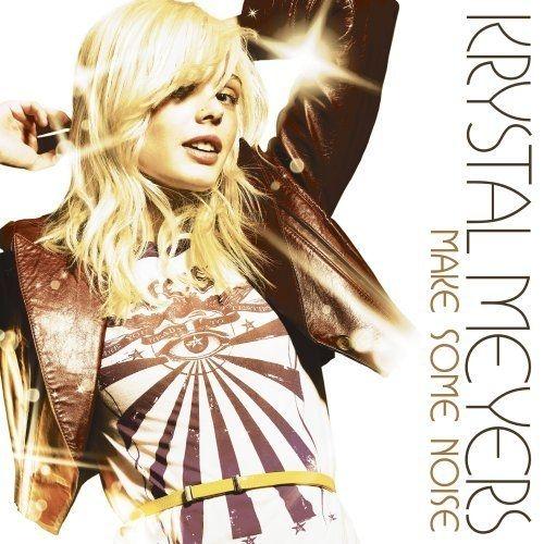 Portada de Álbum "Make Some Noise", de Krystal Meyers