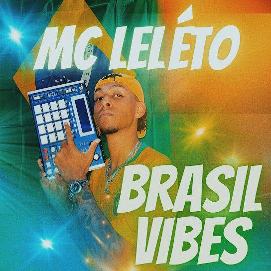 Portada de Álbum "Brasil Vibes", de MC Leléto