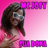 Capa do Single/EP "Sua Dona", de Mc Josy