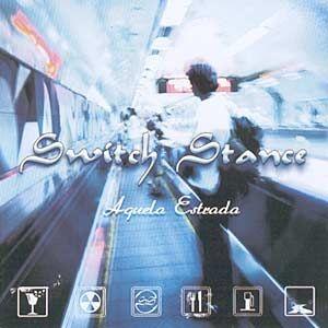 Portada de Álbum "Aquela Estrada", de Switch Stance