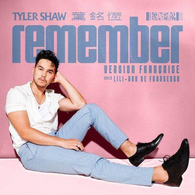 Portada del álbum "Remember (Version Française)", de Tyler Shaw