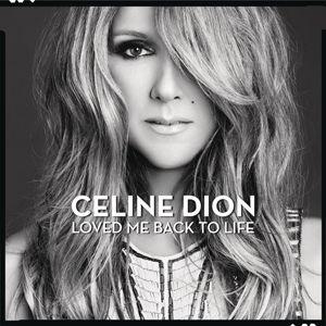 Album cover of "Loved Me Back To Life" by Céline Dion