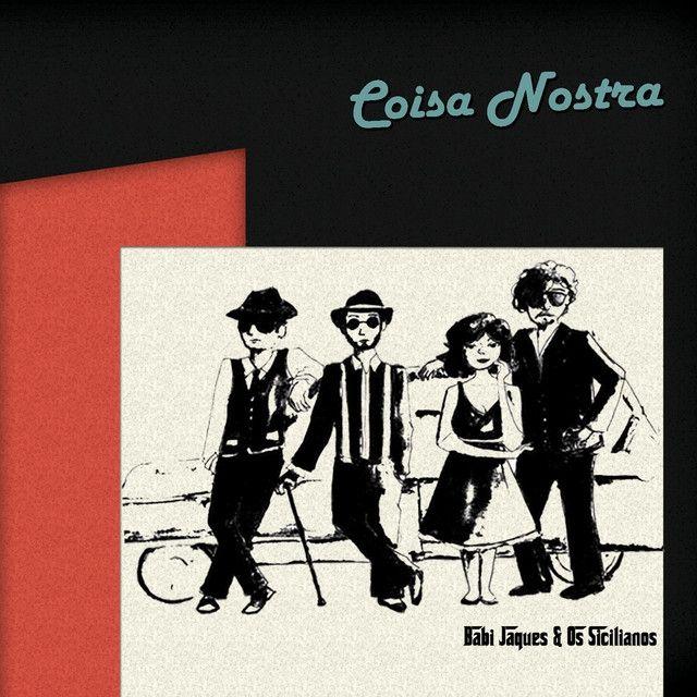 Portada de Álbum "Coisa Nostra", de Babi Jaques e Os Sicilianos