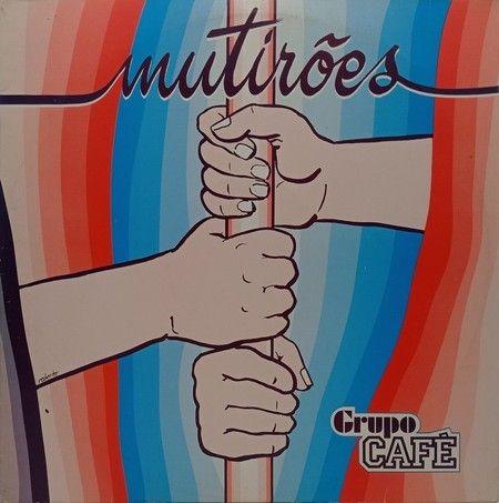 Portada de Álbum "Mutirões", de Grupo Café