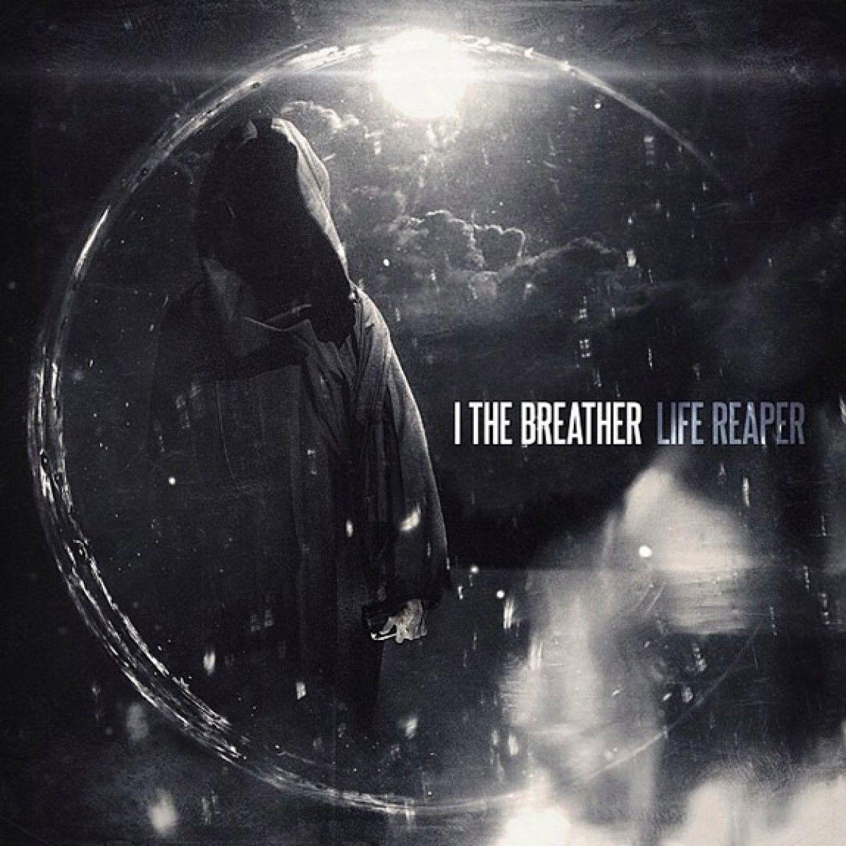 Portada de Álbum "Life: Reaper", de I The Breather