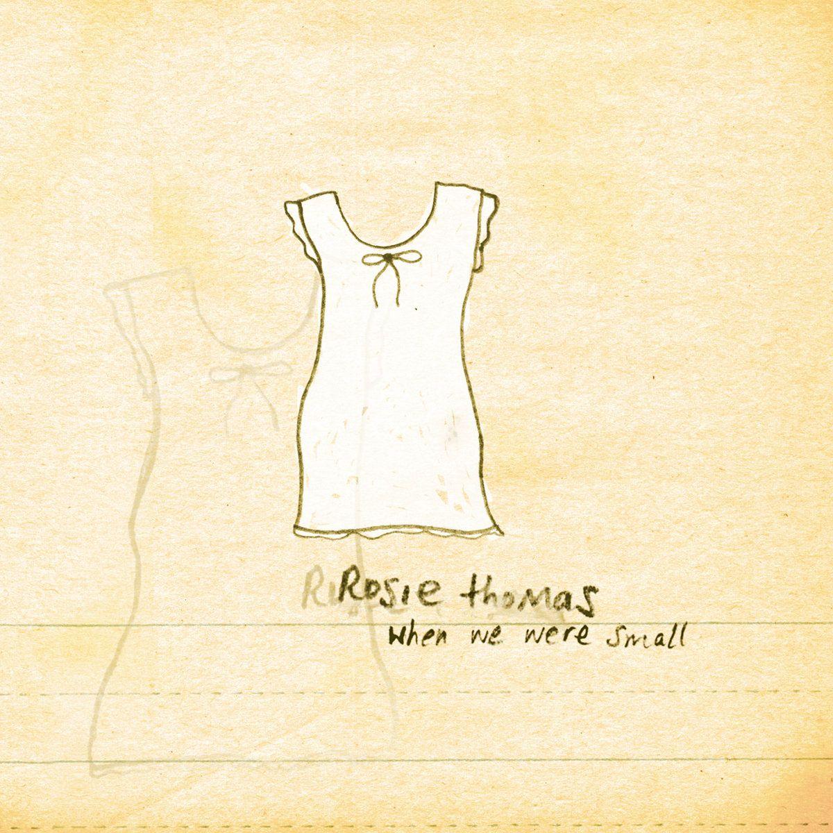 Portada de Álbum "When We Were Small", de Rosie Thomas