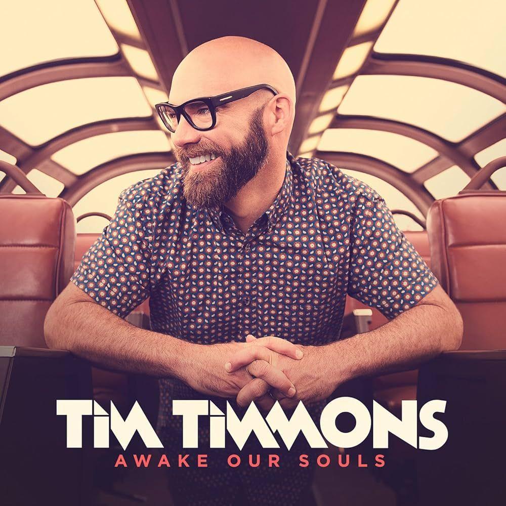 Portada de Álbum "Awake Our Souls", de Tim Timmons