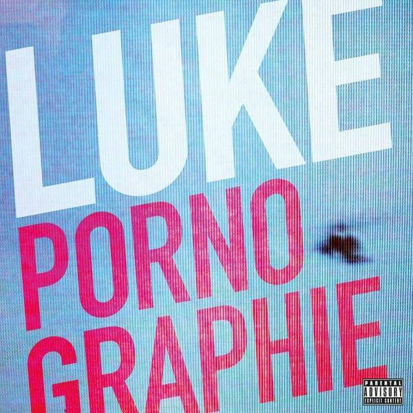 Portada de Álbum "Pornographie", de Luke