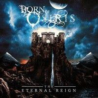 Portada de Álbum "The Eternal Reign", de Born of Osiris