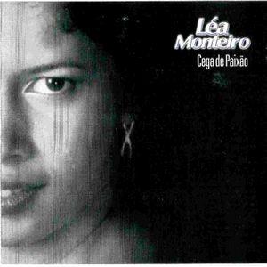 Portada de Álbum "Cega de Paixão", de Lèa Monteiro