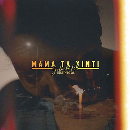 Portada de Sencillo/EP "Mama Ta Xinti", de Julinho KSD