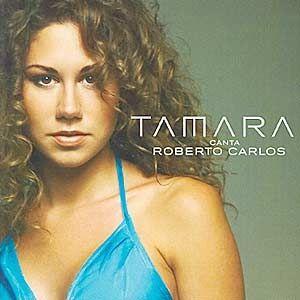 Portada de Álbum "Tamara Canta Roberto Carlos", de Tamara