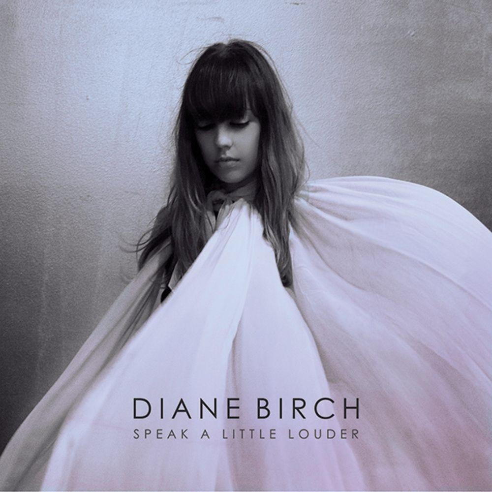 Capa do Álbum "Speak a Little Louder (Deluxe Version)", de Diane Birch