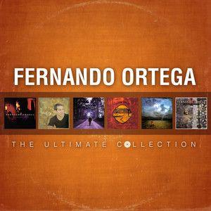 Portada de Álbum " The Ultimate Collection", de Fernando Ortega