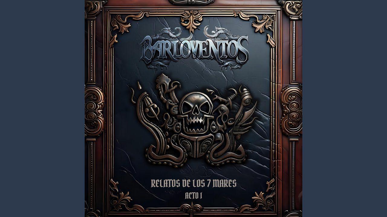 Portada de Álbum "Relatos de Los 7 Mares Acto I", de Barloventos