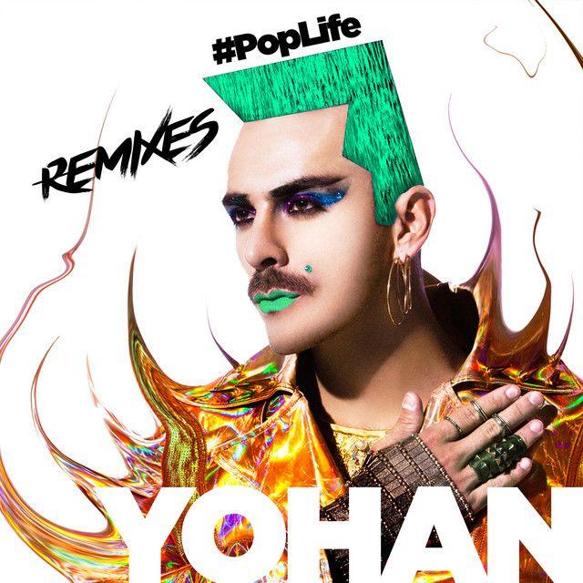 Capa do Álbum "#PopLife Remixes", de Yohan