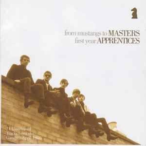 Capa do Álbum "From Mustangs To Masters - First Year Apprentices", de Masters Apprentices