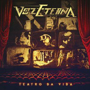 Capa do Álbum "Teatro da Vida", de Voz Eterna
