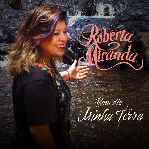 Portada del álbum "Bom Dia Minha Terra", de Roberta Miranda