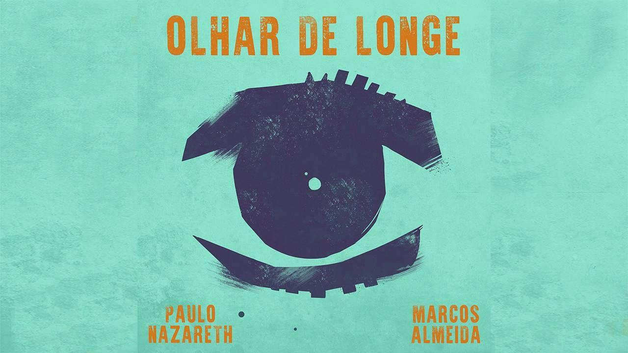 Portada de Sencillo/EP "Olhar de longe ", de Paulo Nazareth