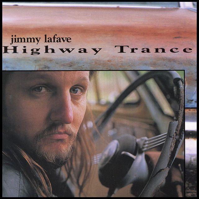 Portada de Álbum "Highway Trance", de Jimmy Lafave