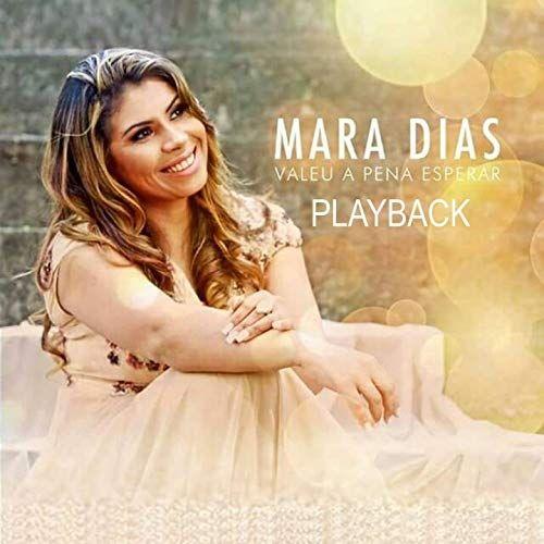 Portada de Álbum "Valeu a Pena Esperar", de Mara Dias