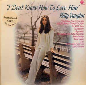 Capa do álbum "I Don't Know How To Love Him", de Billy Vaughn