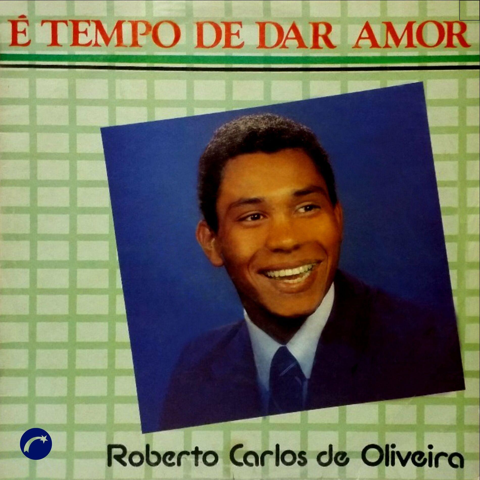 Portada de Álbum "É Tempo de Dar Amor", de Roberto Carlos de Oliveira